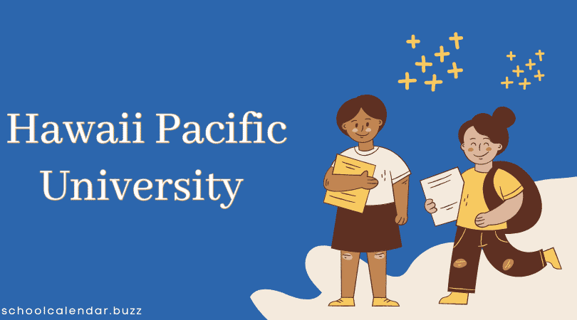 Hawaii Pacific University School Calendar