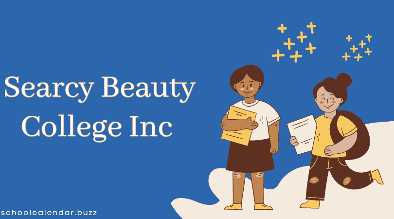 Searcy Beauty College Inc School Calendar