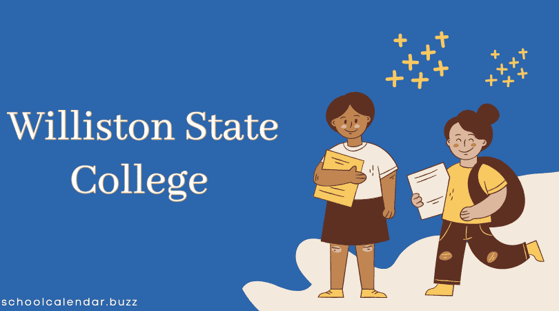 Williston State College School Calendar