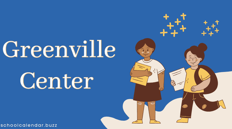 Greenville Center School Calendar