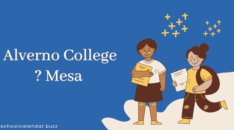 Alverno College ? Mesa School Calendar