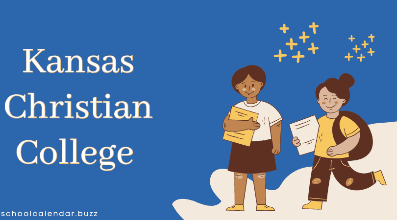 Kansas Christian College School Calendar