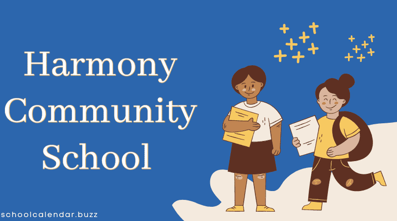 Harmony Community School School Calendar