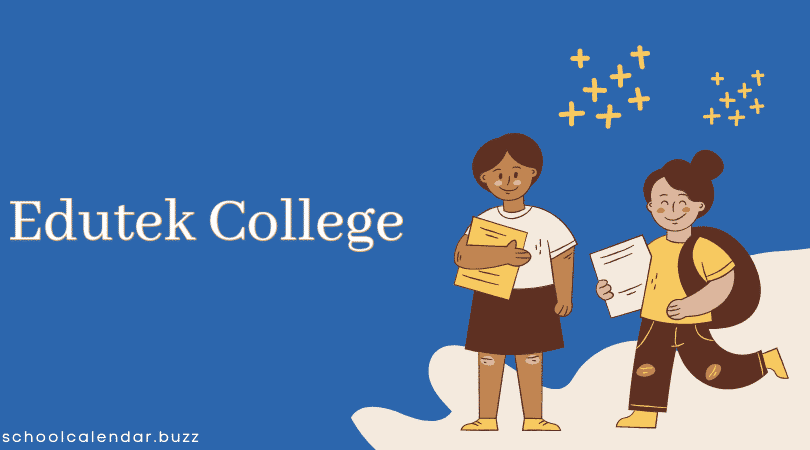 Edutek College School Calendar