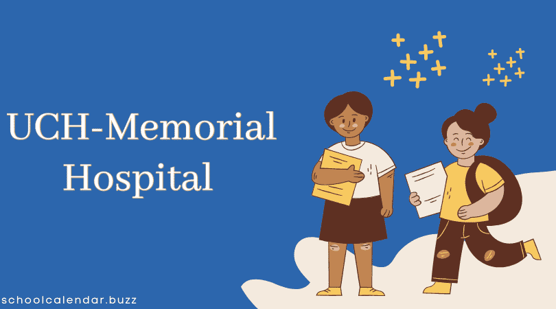 UCH-Memorial Hospital School Calendar