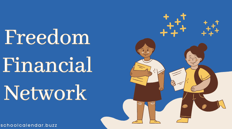 Freedom Financial Network School Calendar