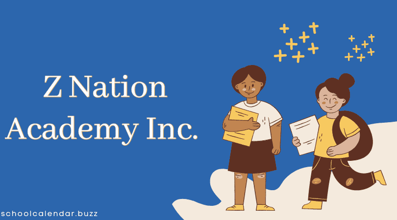 Z Nation Academy Inc. School Calendar