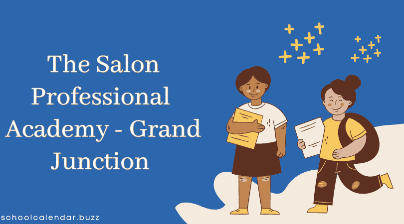 The Salon Professional Academy - Grand Junction School Calendar