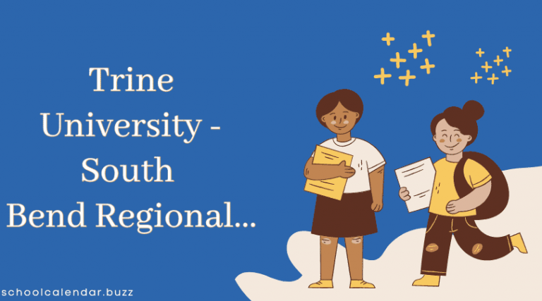 Trine University - South Bend Regional Campus School Calendar