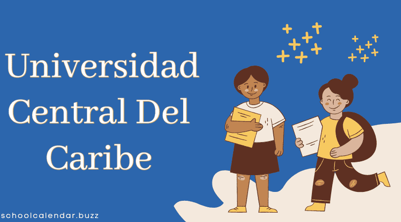 Universidad Central Del Caribe School Calendar