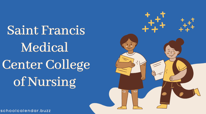 Saint Francis Medical Center College of Nursing School Calendar