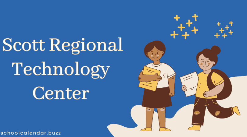 Scott Regional Technology Center School Calendar