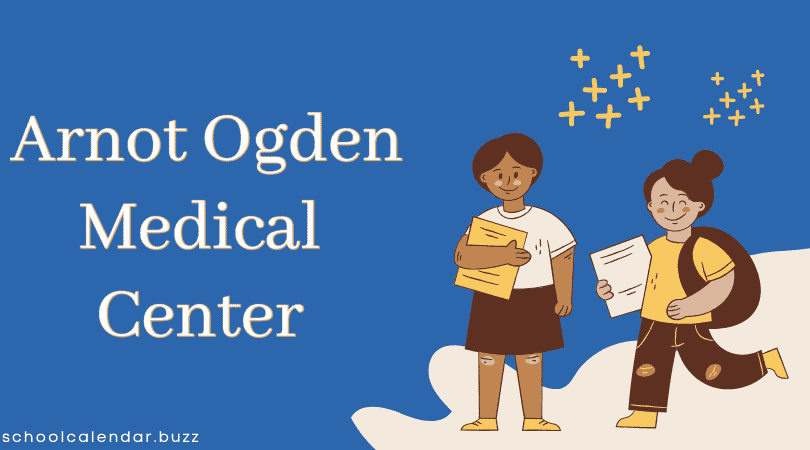 Arnot Ogden Medical Center School Calendar