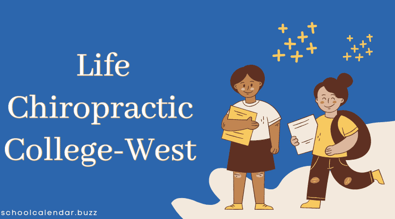 Life Chiropractic College-West School Calendar