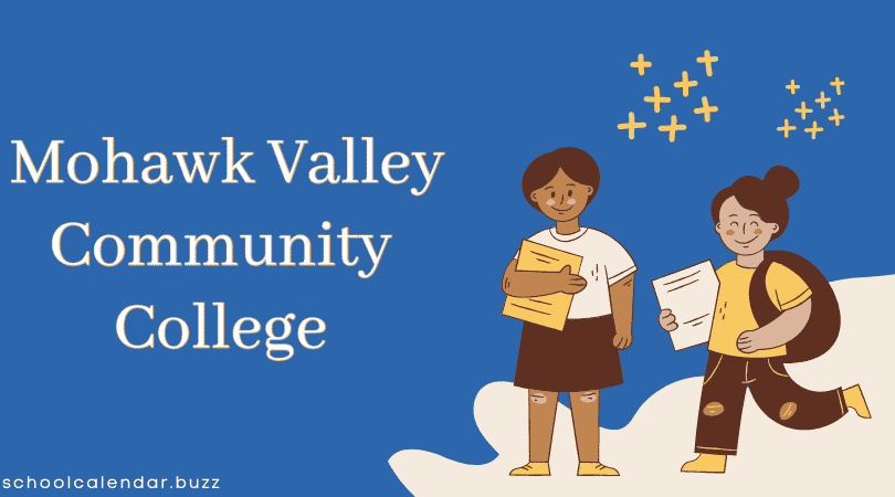 Mohawk Valley Community College School Calendar