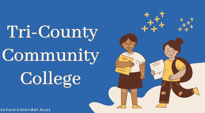 Tri-County Community College School Calendar