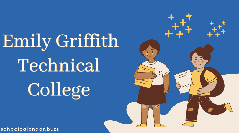 Emily Griffith Technical College School Calendar