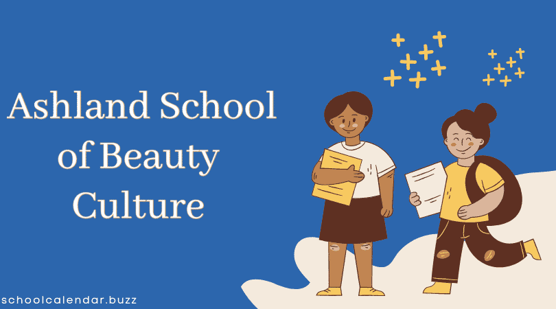 Ashland School of Beauty Culture School Calendar