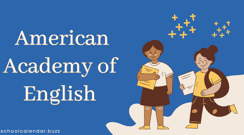 American Academy of English School Calendar