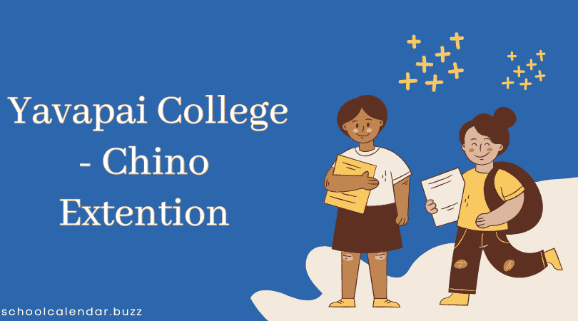 Yavapai College - Chino Extention School Calendar