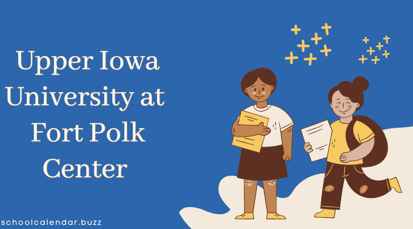 Upper Iowa University at Fort Polk Center School Calendar