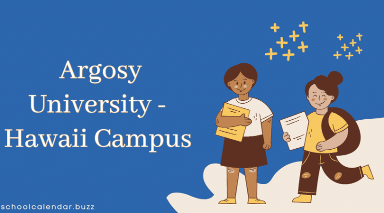 Argosy University - Hawaii Campus School Calendar