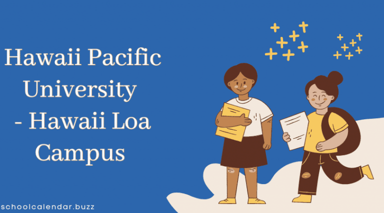 Hawaii Pacific University - Hawaii Loa Campus School Calendar