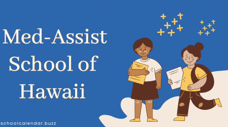 Med-Assist School of Hawaii School Calendar