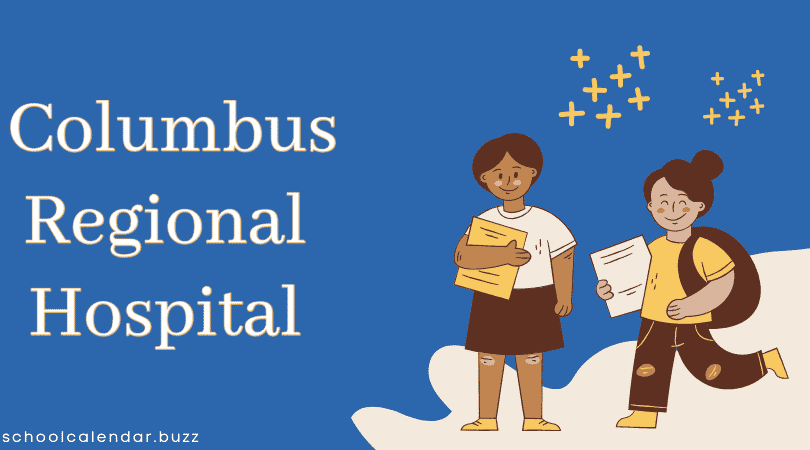 Columbus Regional Hospital School Calendar