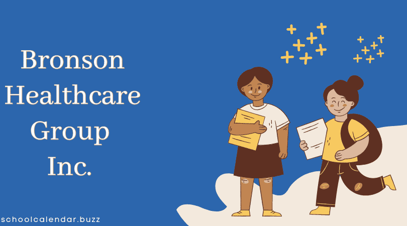 Bronson Healthcare Group Inc. School Calendar