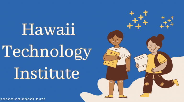 Hawaii Technology Institute School Calendar