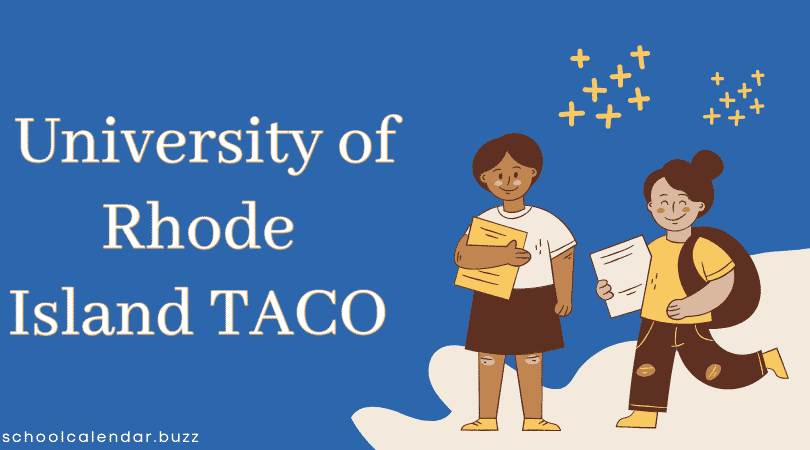 University of Rhode Island TACO School Calendar