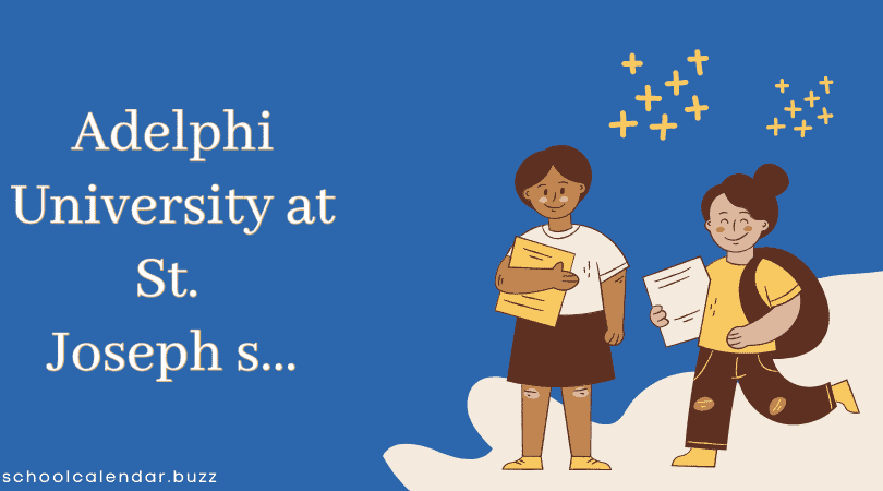 Adelphi University at St. Joseph's College School Calendar