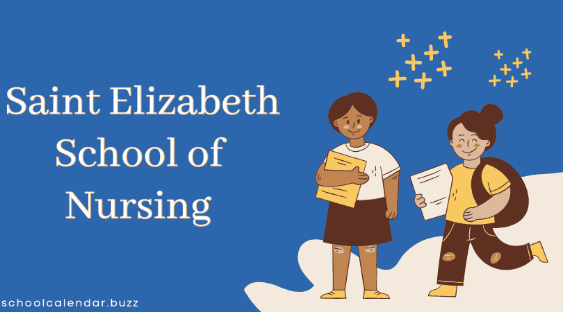 Saint Elizabeth School of Nursing School Calendar