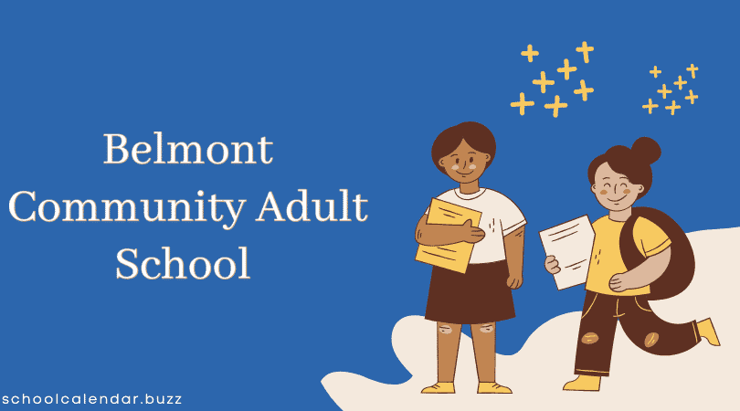 Belmont Community Adult School School Calendar