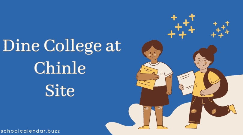 Dine College at Chinle Site School Calendar