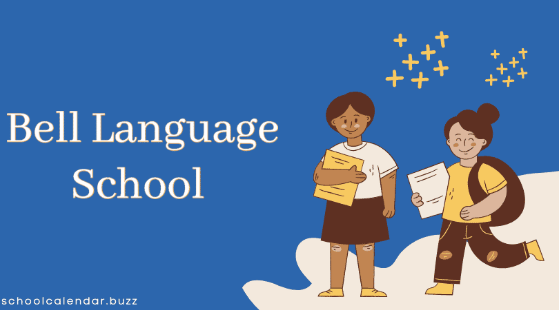 Bell Language School School Calendar