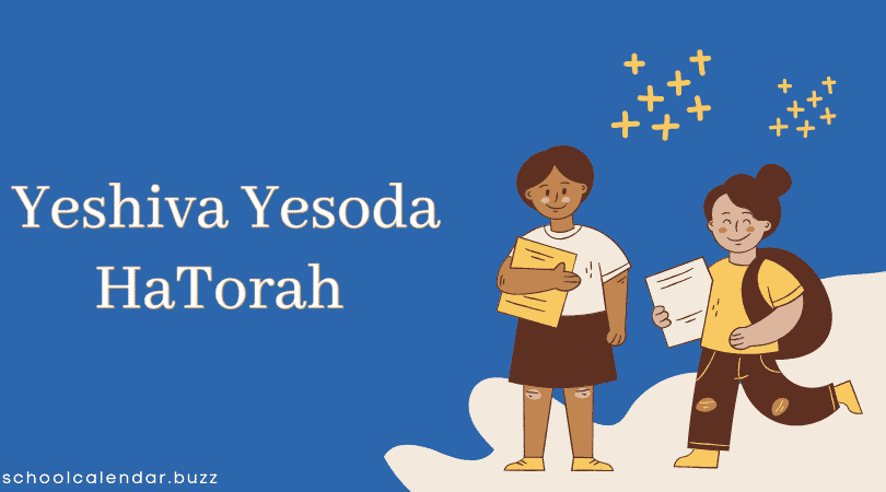 Yeshiva Yesoda HaTorah School Calendar