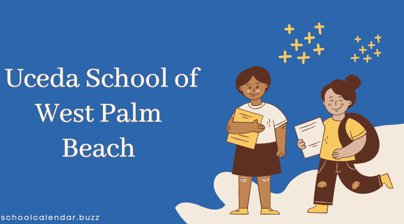 Uceda School of West Palm Beach School Calendar