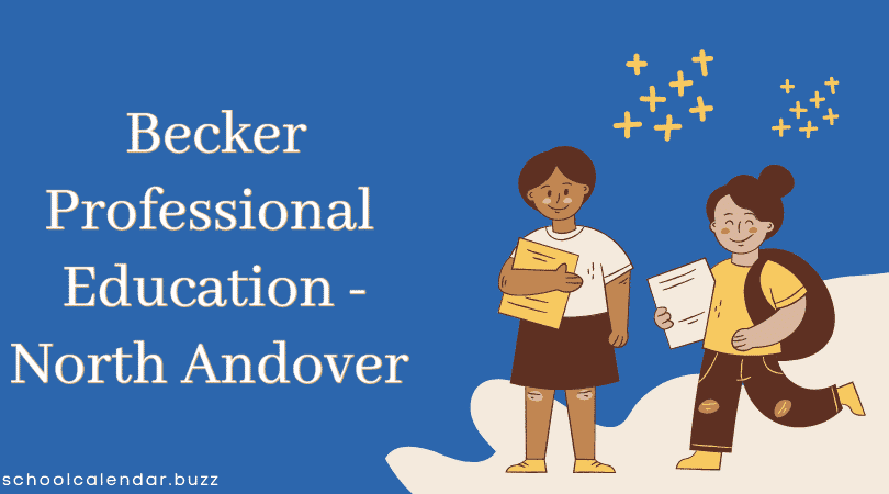 Becker Professional Education - North Andover School Calendar