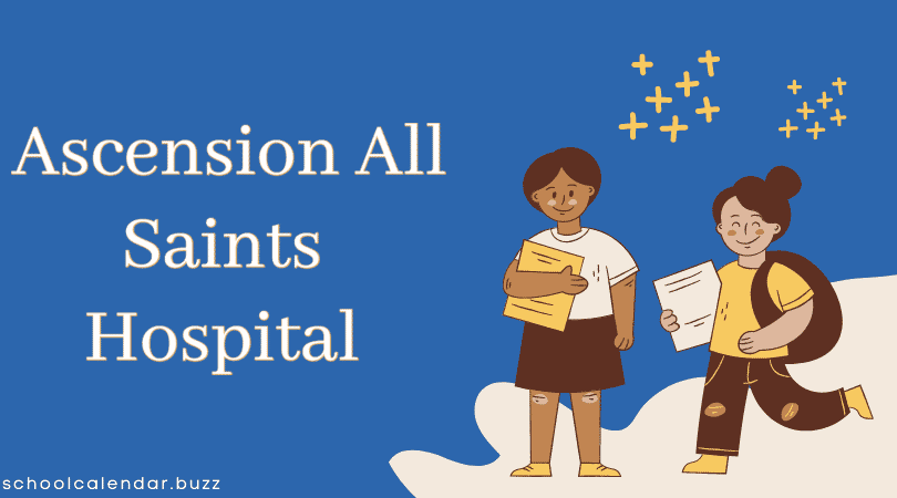 Ascension All Saints Hospital School Calendar