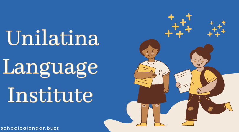 Unilatina Language Institute School Calendar